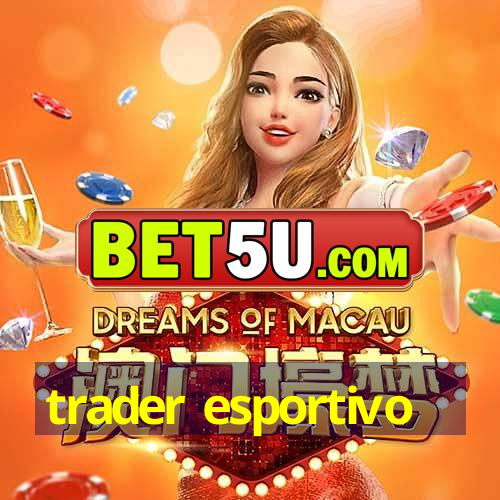 trader esportivo